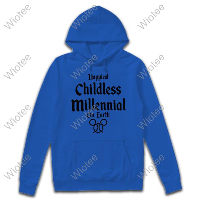 Happiest Childless Millennial On Earth Tee Happiest Childless Millennial On Earth Unisex T Shirt