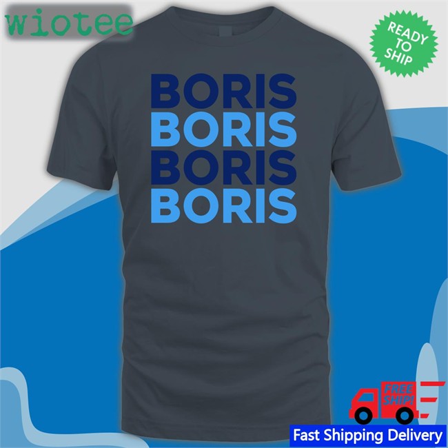 Boris Boris Boris Boris Shirts
