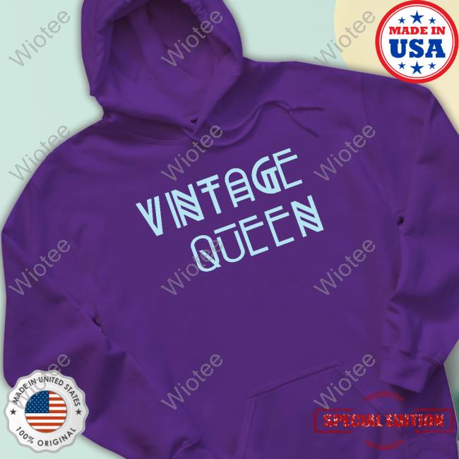 Official Vintage Queen Hoodie Vintage Queen Sweatshirt