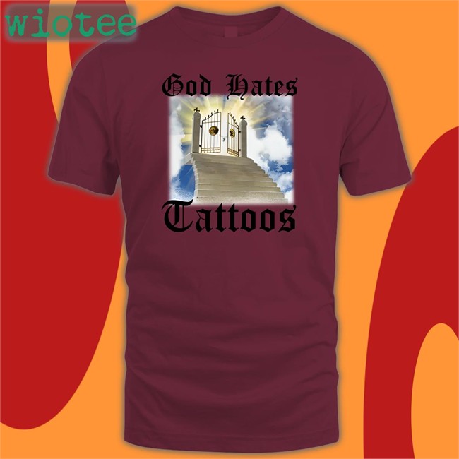 Shithead Steve Merch God Hates Tattoos Sweatshirt Shirts That Go Hard