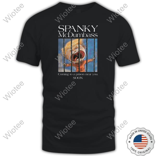 Spanky Prison Mc Dumbass Shirt