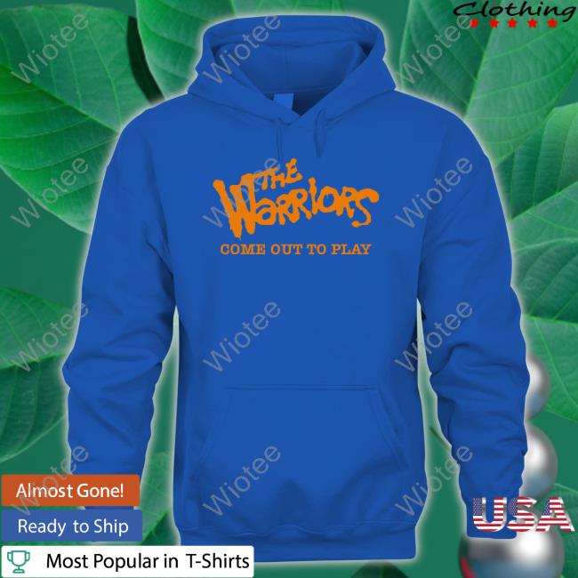 The Warriors Come Out To Play Shirt Nick Groff The Warriors Come Out To Play Shirt