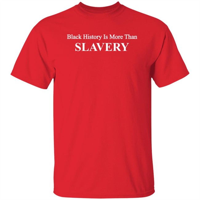 Karamo Black History Is More Than Slavery Shirt