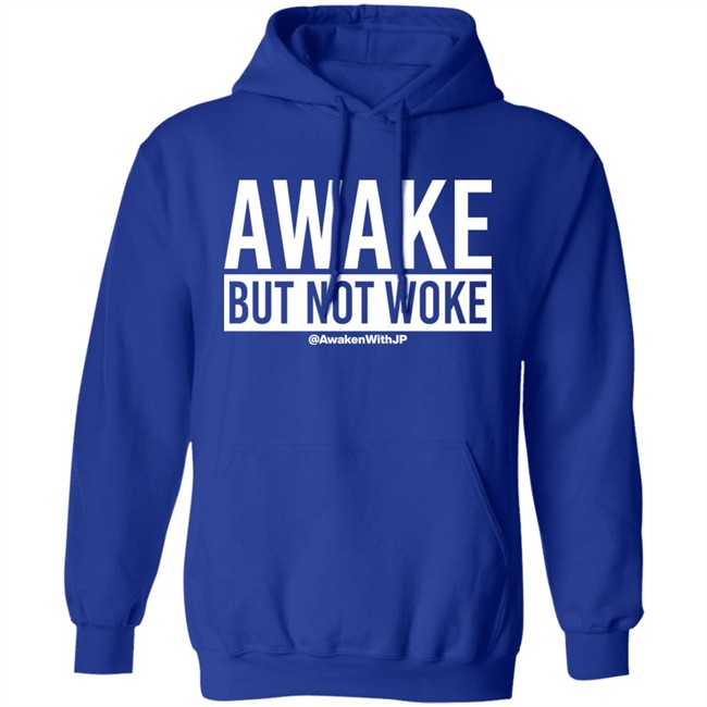 Awaken With JP Store Awake But Not Woke Shirt Awaken With JP Store Awake But Not Woke Shirt