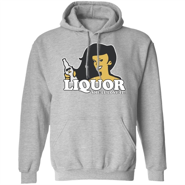 Liquor Where She Likes It Shirt Liquor Where She Likes It Shirt