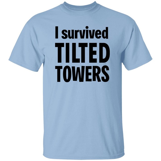 I Survived Tilted Towers Shirt I Survived Tilted Towers Shirt