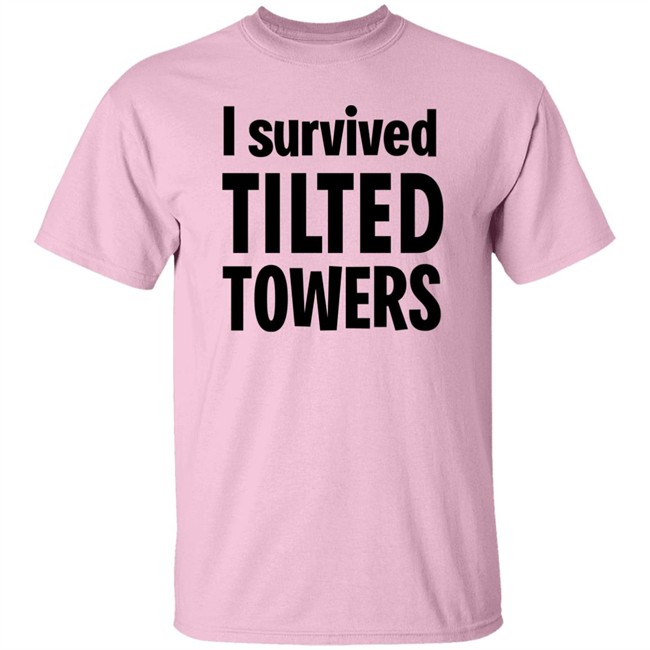 I Survived Tilted Towers Shirt I Survived Tilted Towers Shirt