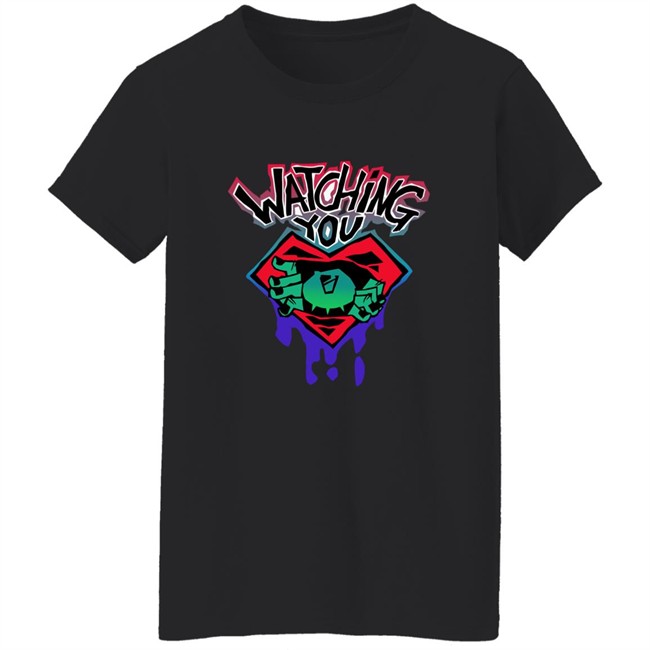 Domny Y Watching You Shirt Domny Y Watching You Shirt