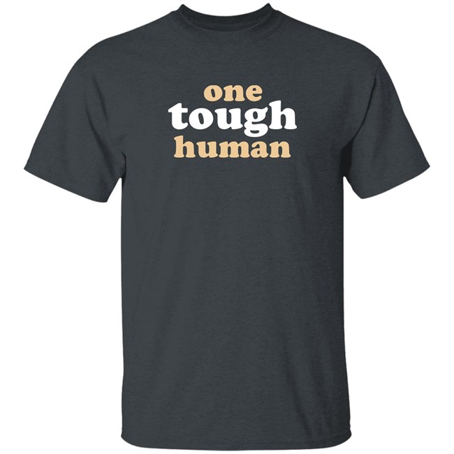 Mx. Amanda Jetté Knox Shirts One Tough Human Shirt