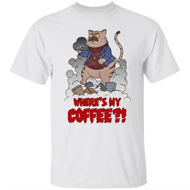 Barstool Sports Store Catzilla Where's My Coffee Tee Shirt Hoodie Barstoolbigcat
