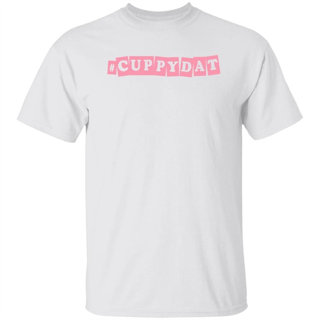 Dj Cuppy #Cuppydat Shirt