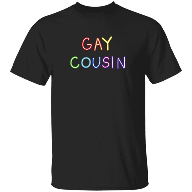 Ashley Loob Merch Shop Gay Cousin Shirt