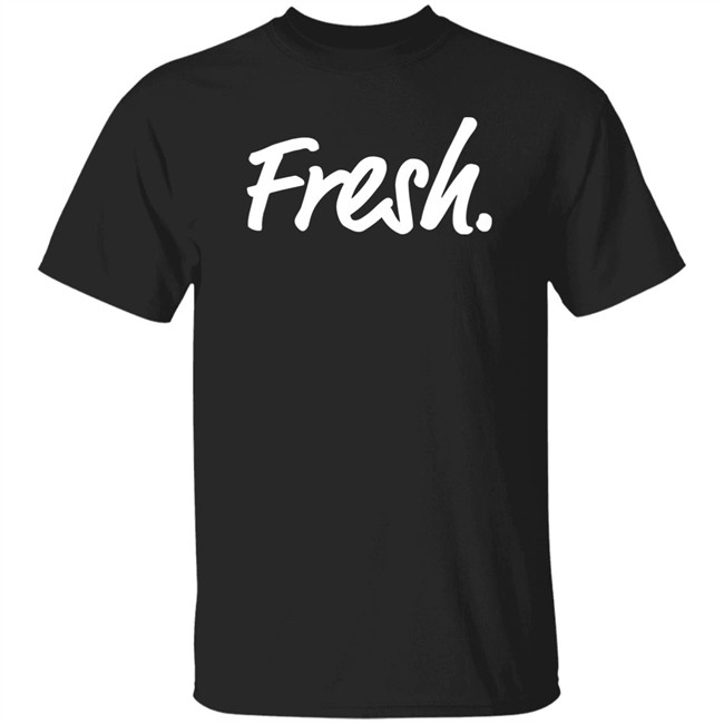 Kris Murray Fresh Shirt Estela’S Fresh Mex Keep It Fresh