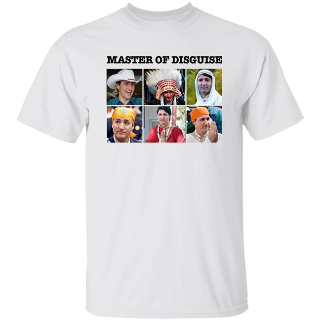 Justin Trudeau Master Of Disguise T Shirt Tucker Carlson Merch