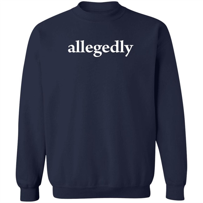 Allegedly Shirt Simonwhistler Allegedly Shirt Simonwhistler