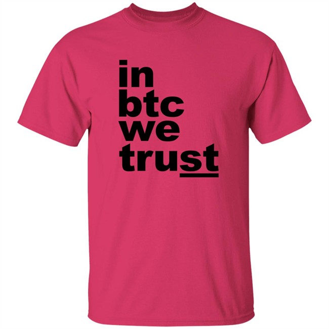 Bitcoin Merch In Btc We Trust Shirt