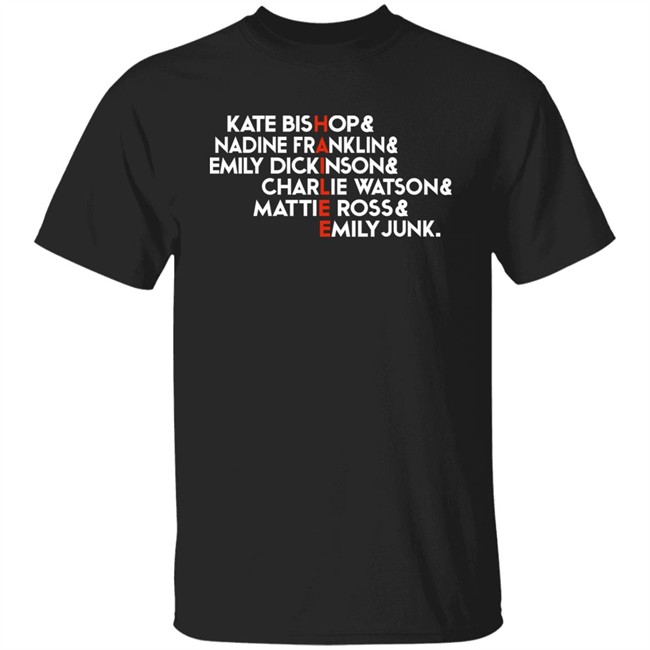 Kate Bishop& Nadine Franklin& Emily Dickinson& Charlie Watson& Mattie Ross& Emily Junk Shirt