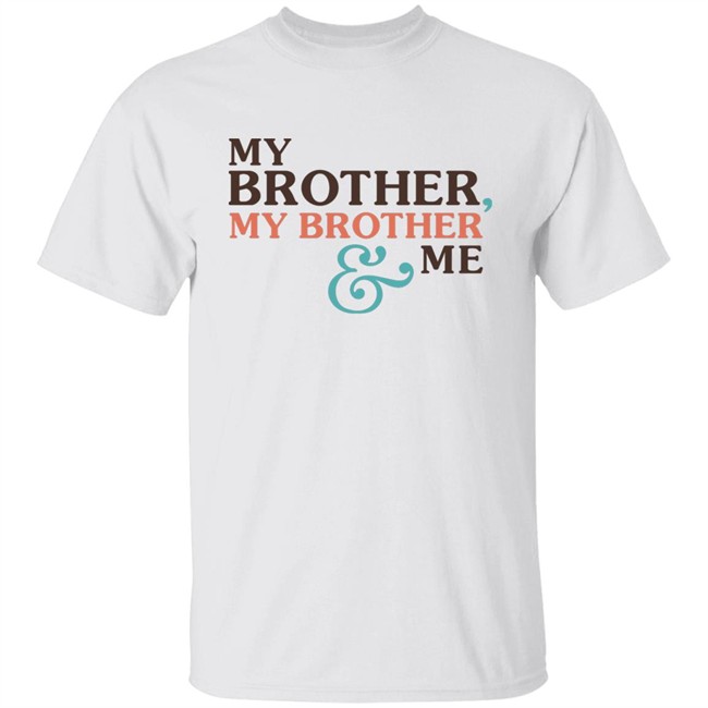 Mbmbam Merch My Brother My Brother And Me Mbmbam Shirt