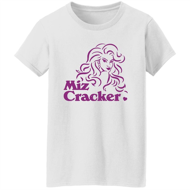 Ch1b1 Miz Cracker Merch Miz Cracker Shirt Ch1b1 Miz Cracker Merch Miz Cracker Shirt