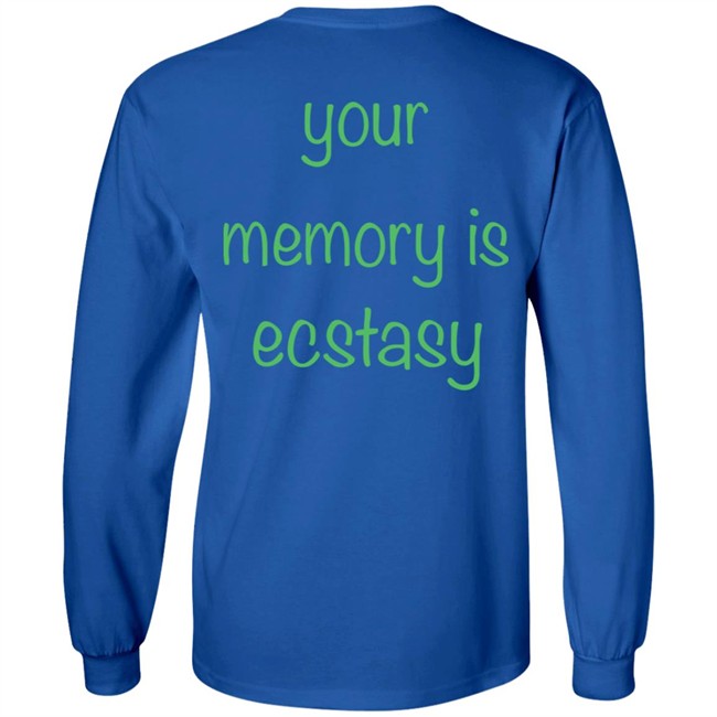 AIright Drew Your Memory Is Ecstasy Shirt AIright Drew Your Memory Is Ecstasy Shirt