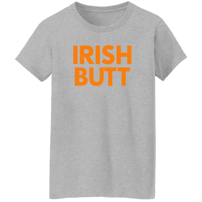 Butt Store Irish Butt Shirt Butt Store Irish Butt Shirt