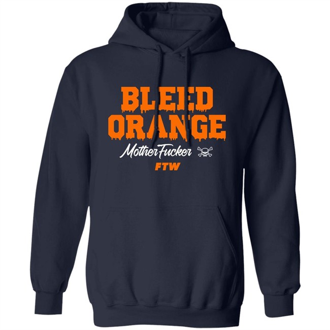 Bleed Orange Mother Fucker Ftw Shirt Bleed Orange Mother Fucker Ftw Shirt