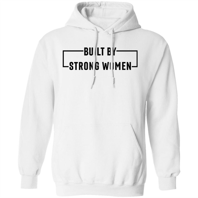Women's History Month Merch Built By Strong Women Shirt Women's History Month Merch Built By Strong Women Shirt