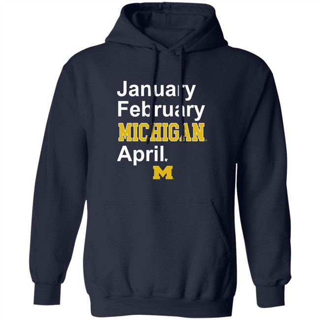 Michigan Basketball January February Michigan April Shirt Breaking T Michigan Basketball January February Michigan April Shirt Breaking T