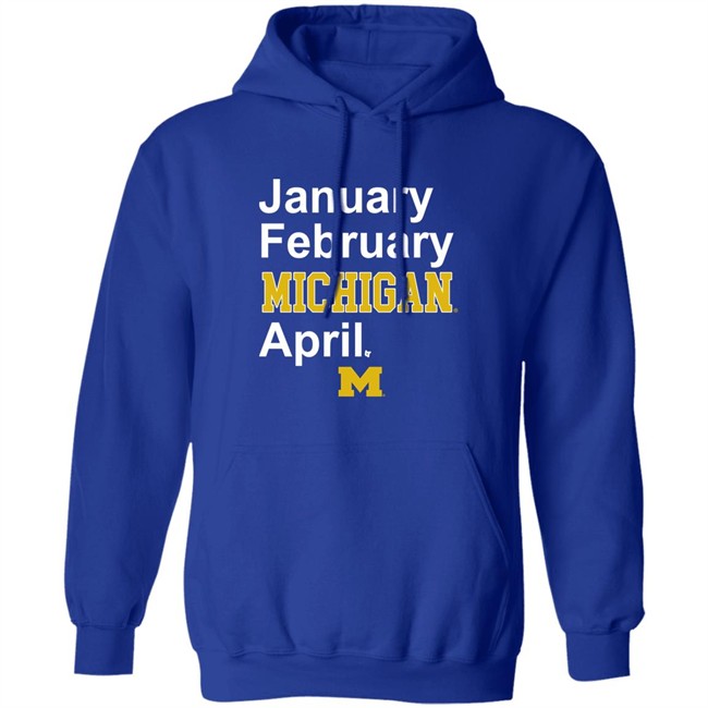 Michigan Basketball January February Michigan April Shirt Breaking T Michigan Basketball January February Michigan April Shirt Breaking T