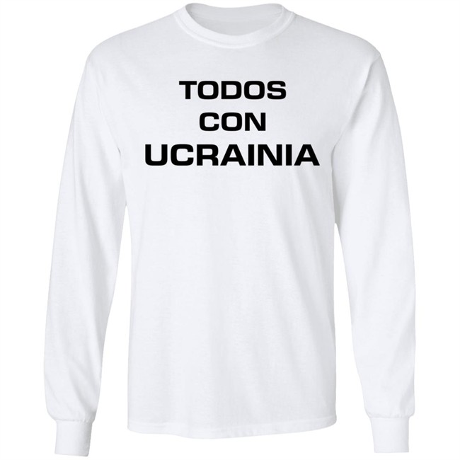 Todos Con Ucrainia Shirt All With Ukraine Shirt Hoodie Sweatshirt Andrey Lunin Todos Con Ucrainia Shirt All With Ukraine Shirt Hoodie Sweatshirt Andrey Lunin