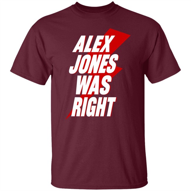 Justin Alex Jones Was Right Shirt PatriotTakes Justin Alex Jones Was Right Shirt PatriotTakes