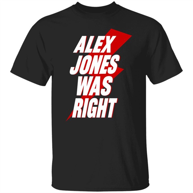 Justin Alex Jones Was Right Shirt PatriotTakes Justin Alex Jones Was Right Shirt PatriotTakes