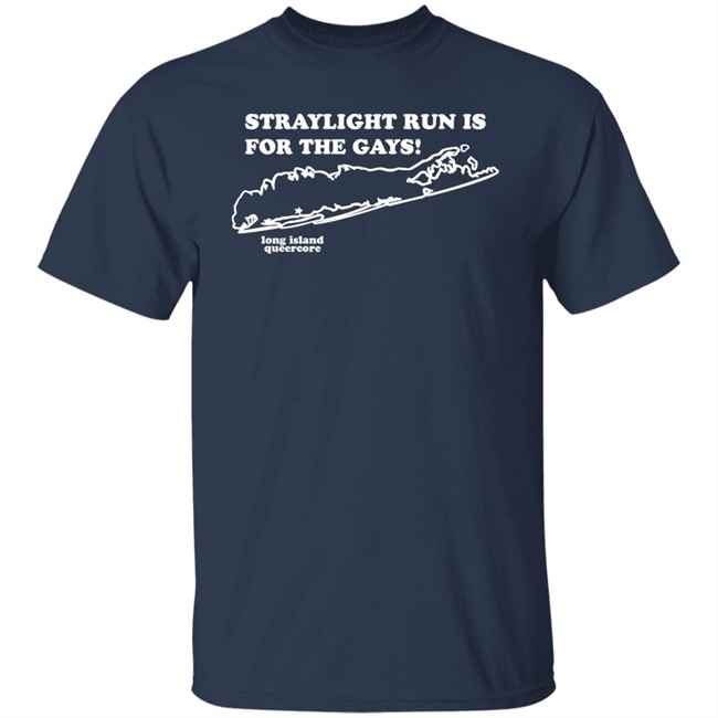 Straylight Run Is For The Gays Shirt Dr. John Nolan MD Straylight Run Is For The Gays Shirt Dr. John Nolan MD