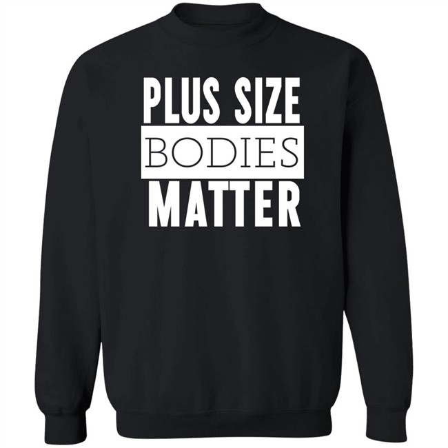 Plus Size Bodies Matter Hoodie Big Mama Sandy Plus Size Bodies Matter Hoodie Big Mama Sandy
