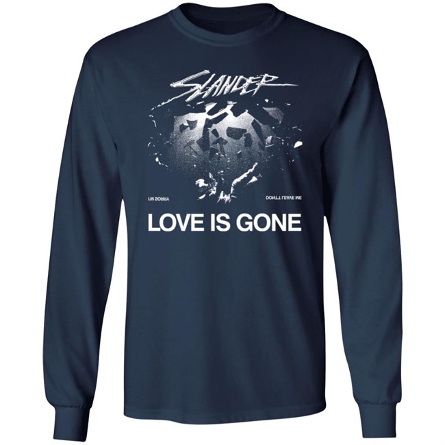 Slander Merch Love Is Gone Tee Slander Love Is Gone I'm Sorry Don't Leave Me T Shirt Slander Merch Love Is Gone Tee Slander Love Is Gone I'm Sorry Don't Leave Me T Shirt