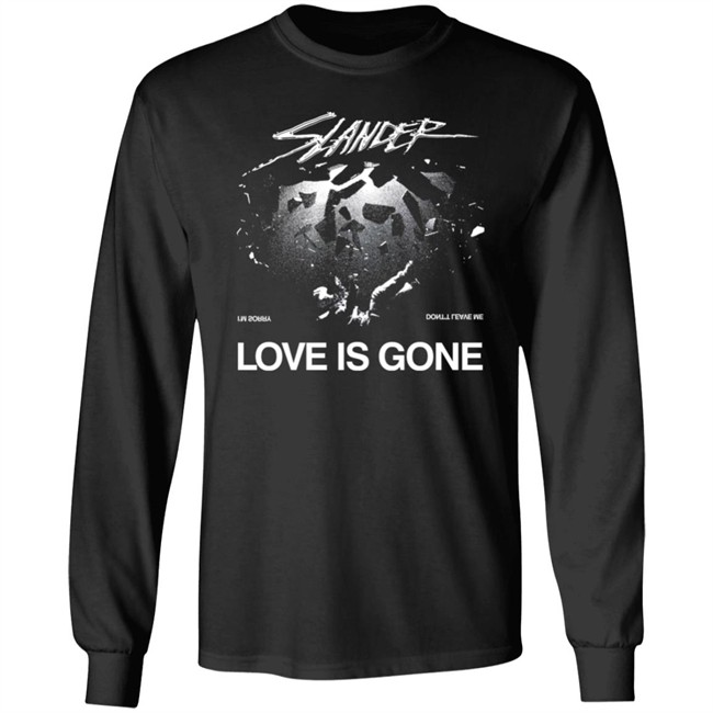 Slander Merch Love Is Gone Tee Slander Love Is Gone I'm Sorry Don't Leave Me T Shirt Slander Merch Love Is Gone Tee Slander Love Is Gone I'm Sorry Don't Leave Me T Shirt