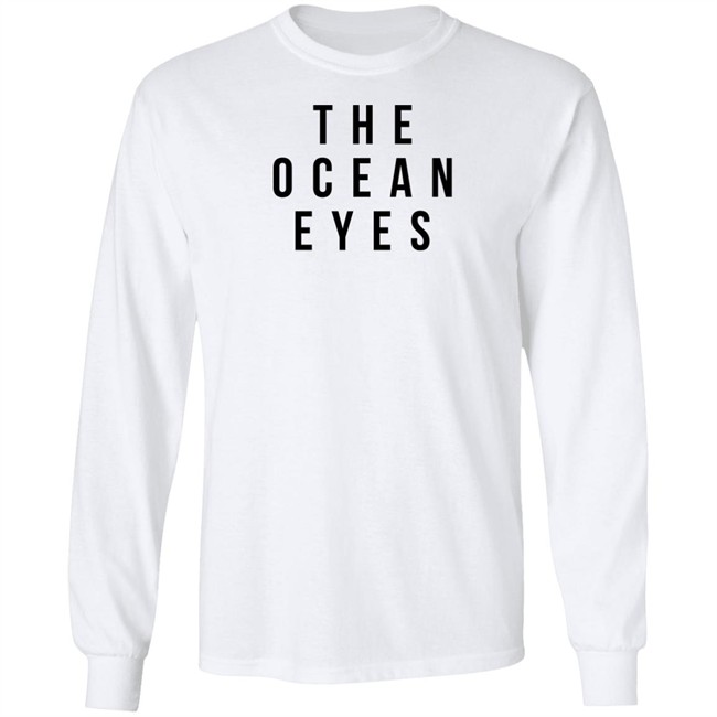 The Ocean Eyes T Shirt #TheOEBegin The Ocean Eyes T Shirt #TheOEBegin