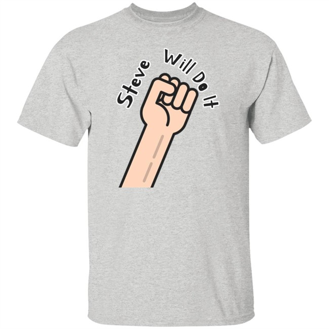 Steve Will Do It Store Stevewilldoit Sweatshirts Steve Will Do It Store Stevewilldoit Sweatshirts