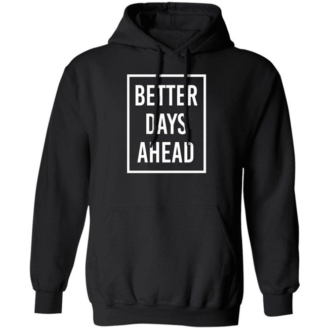 Kakam Pink Wednesday Anak Dabaw Better Days Ahead Shirt Kakam Pink Wednesday Anak Dabaw Better Days Ahead Shirt