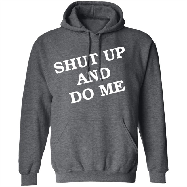 Shut Up And Do Me Shirt Archive Janet Shut Up And Do Me Shirt Archive Janet