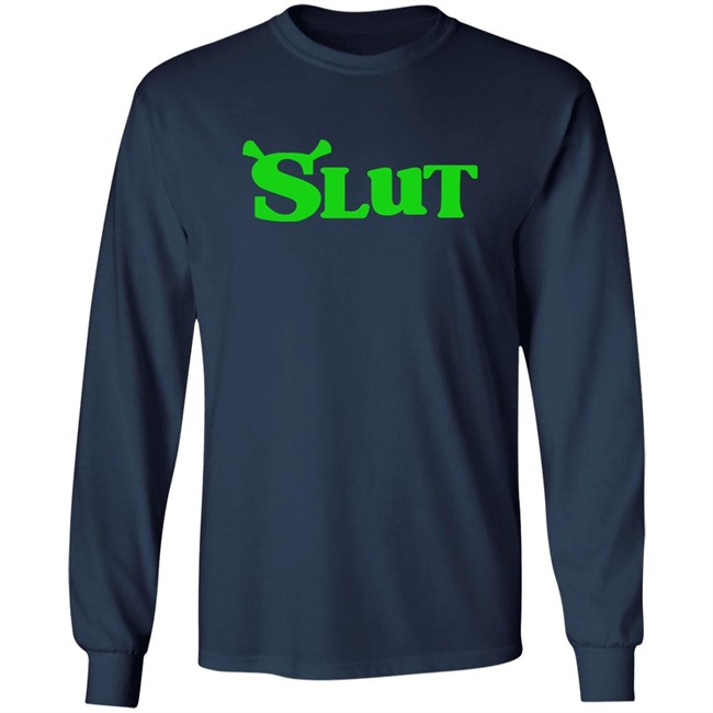 Slut Shrek Trendy Shirt Slut Shrek Trendy Shirt