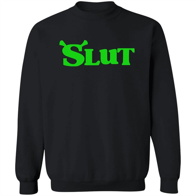 Slut Shrek Trendy Shirt Slut Shrek Trendy Shirt