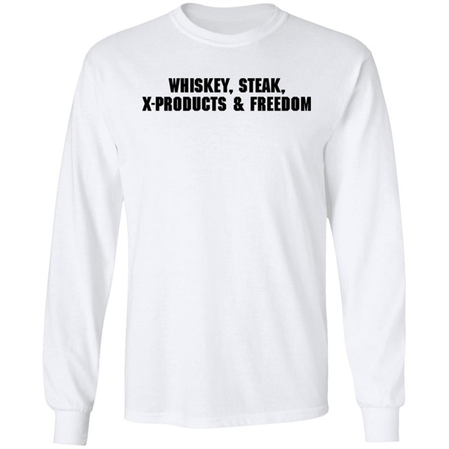 X Products Merch Whiskey Steak X-Products Freedom Shirt Mrs. Ashley X Products Merch Whiskey Steak X-Products Freedom Shirt Mrs. Ashley