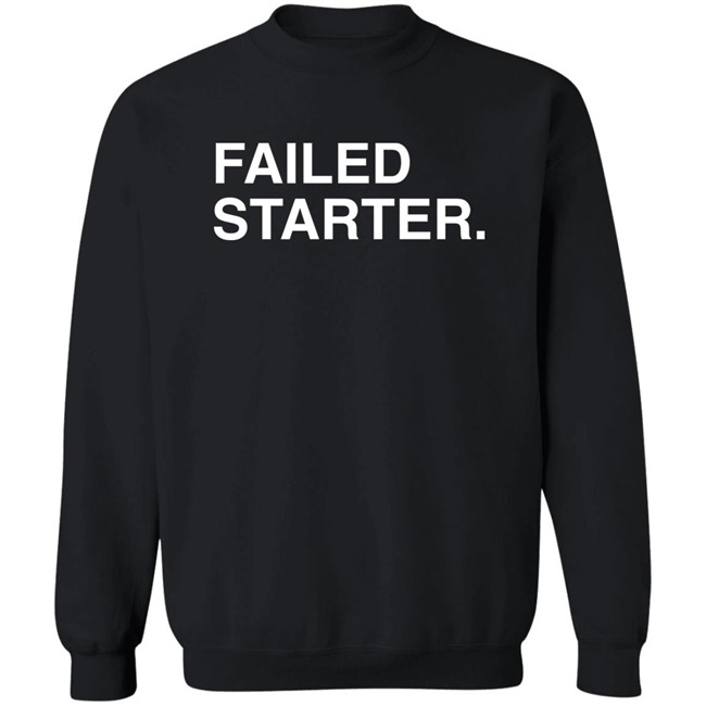 The Obvious Shirts Store Failed Starter Shirt MIC'D UP Andrew Chafin The Obvious Shirts Store Failed Starter Shirt MIC'D UP Andrew Chafin