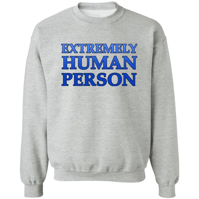 Overly Sarcastic Productions Extremely Human Person Shirt By OSPyoutube Overly Sarcastic Productions Extremely Human Person Shirt By OSPyoutube
