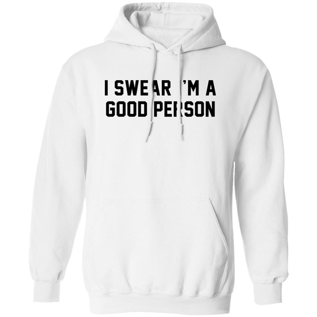 Barstool Sports Store I Swear I'm A Good Person Shirt Good Person Tee Shirt Barstool Sports Store I Swear I'm A Good Person Shirt Good Person Tee Shirt