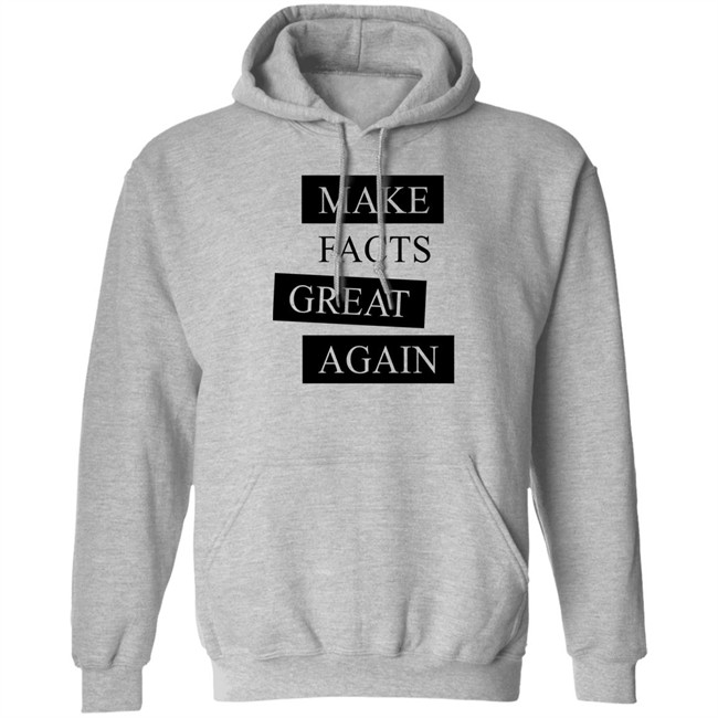 Der Goldene Aluhut Shop Make Facts Great Again Shirt Chan-Jo Jun Der Goldene Aluhut Shop Make Facts Great Again Shirt Chan-Jo Jun