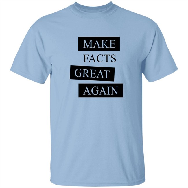 Der Goldene Aluhut Shop Make Facts Great Again Shirt Chan-Jo Jun Der Goldene Aluhut Shop Make Facts Great Again Shirt Chan-Jo Jun