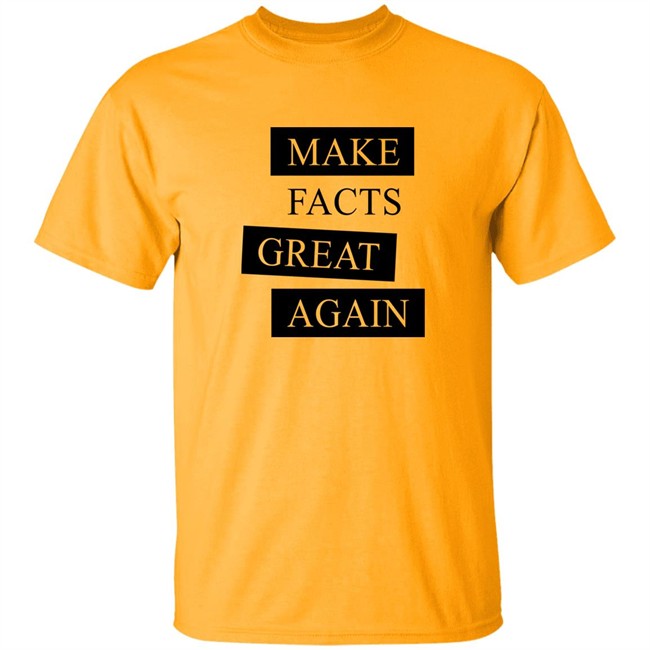 Der Goldene Aluhut Shop Make Facts Great Again Shirt Chan-Jo Jun Der Goldene Aluhut Shop Make Facts Great Again Shirt Chan-Jo Jun