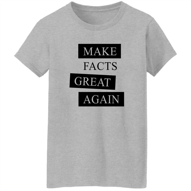 Der Goldene Aluhut Shop Make Facts Great Again Shirt Chan-Jo Jun Der Goldene Aluhut Shop Make Facts Great Again Shirt Chan-Jo Jun